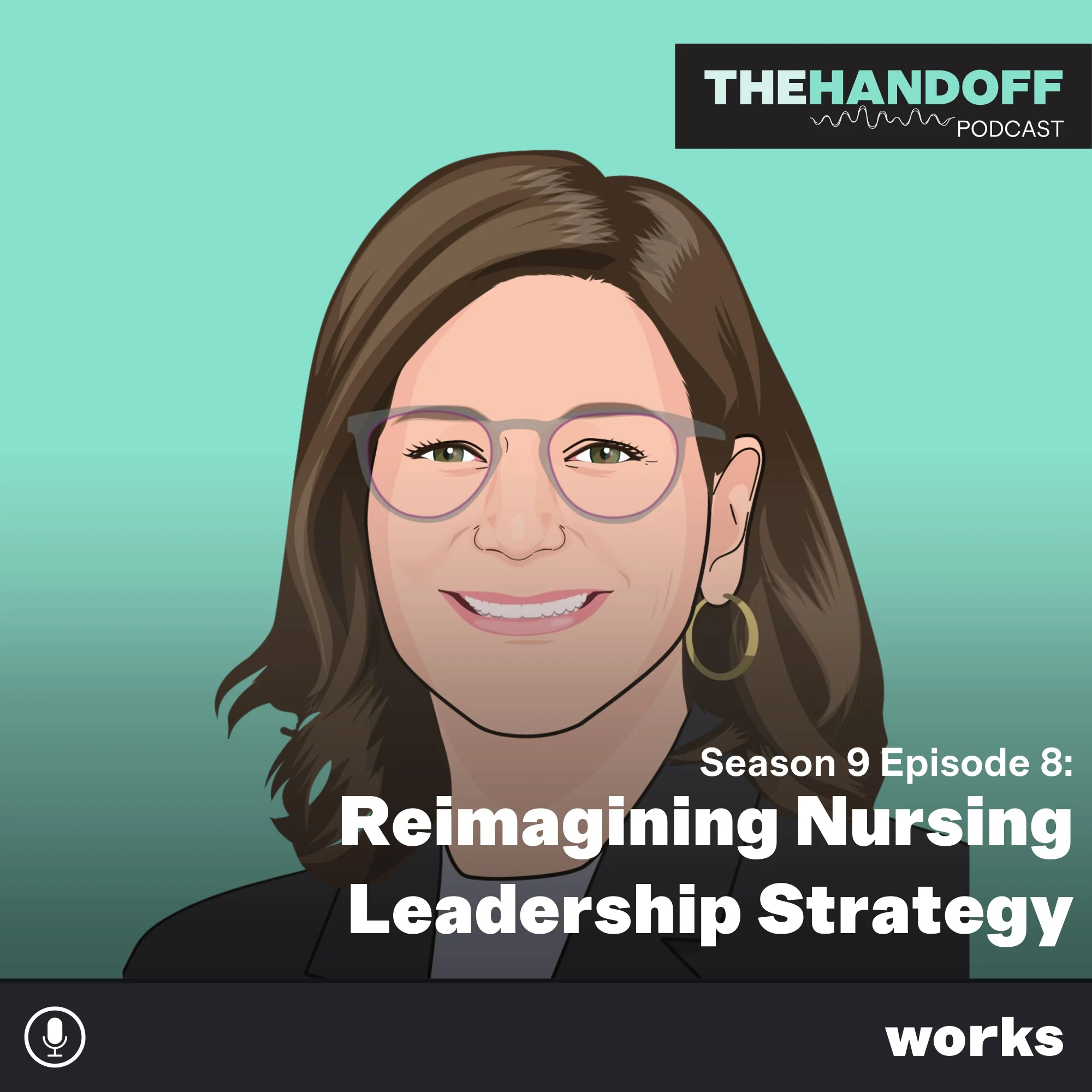 Episode 119: Reimagining Nursing Leadership Strategy