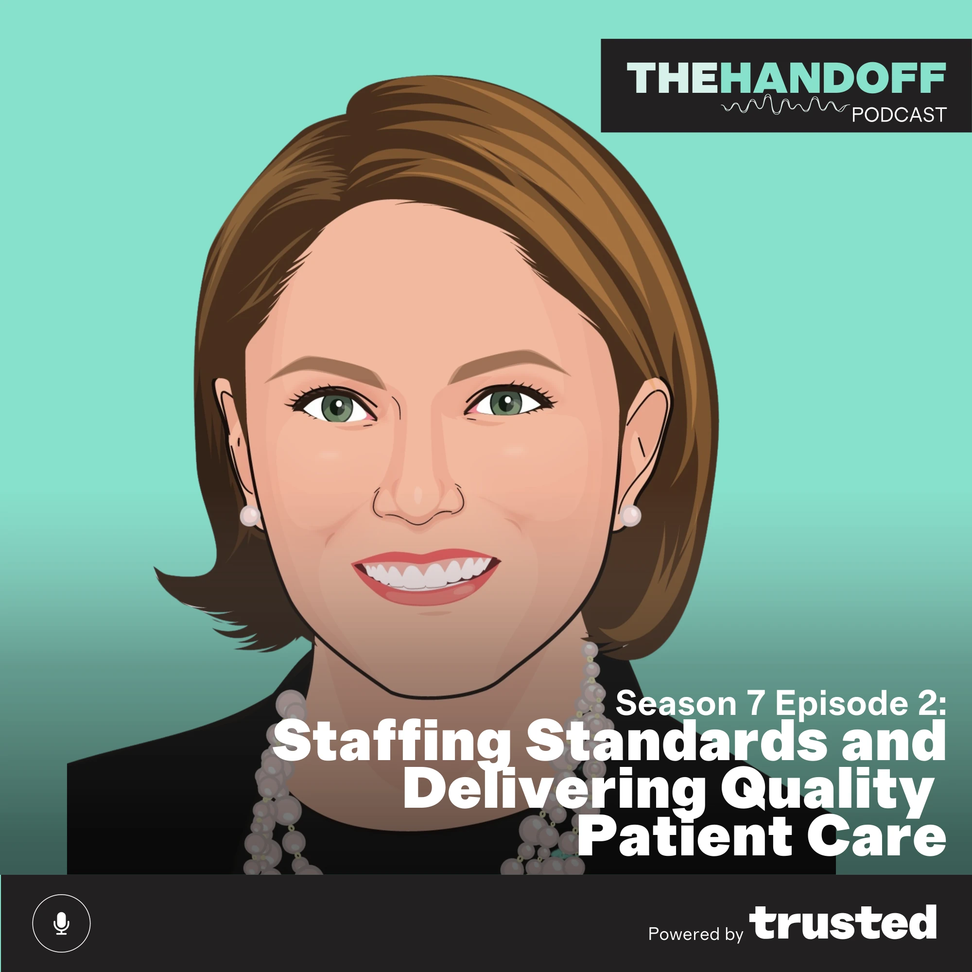 Episode 89: Staffing Standards and Delivering Quality Patient Care
