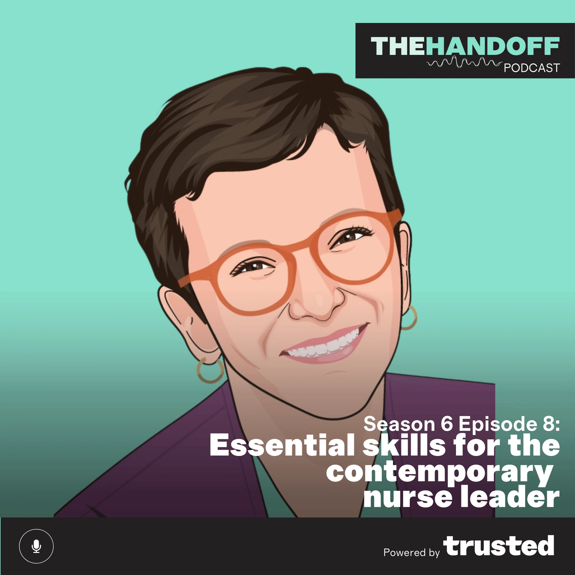 Episode 87: Essential skills for the contemporary nurse leader 
