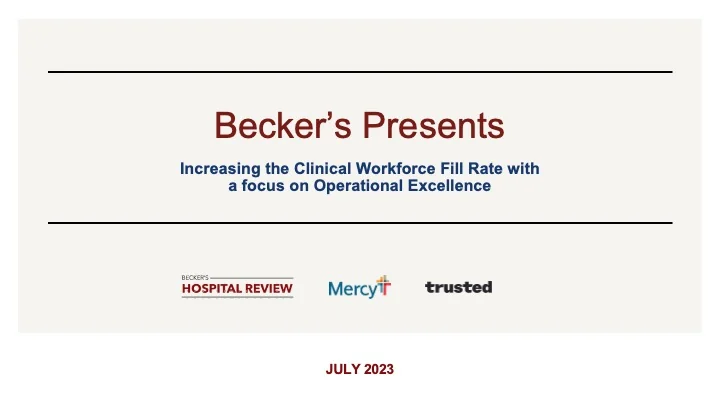 Increasing the Clinical Workforce Fill Rate with a Focus on Operational Excellence