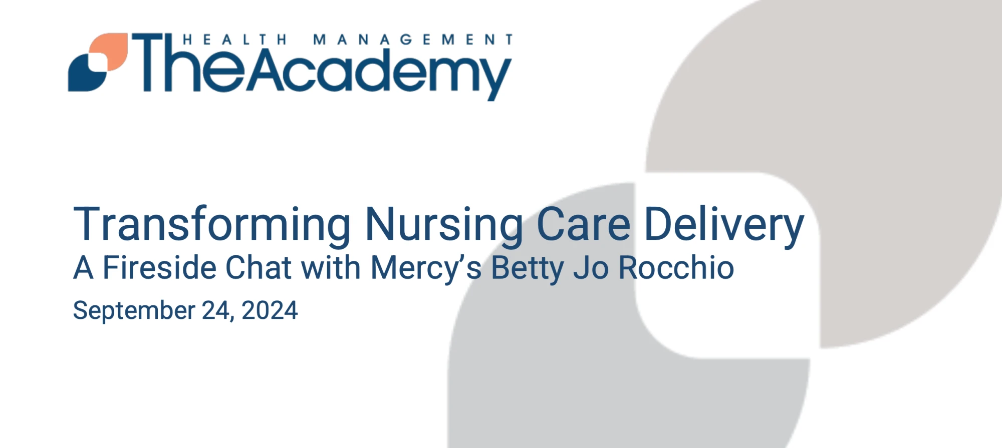 Transforming Nursing Care Delivery: A Fireside Chat with Mercy's Betty Jo Rocchio