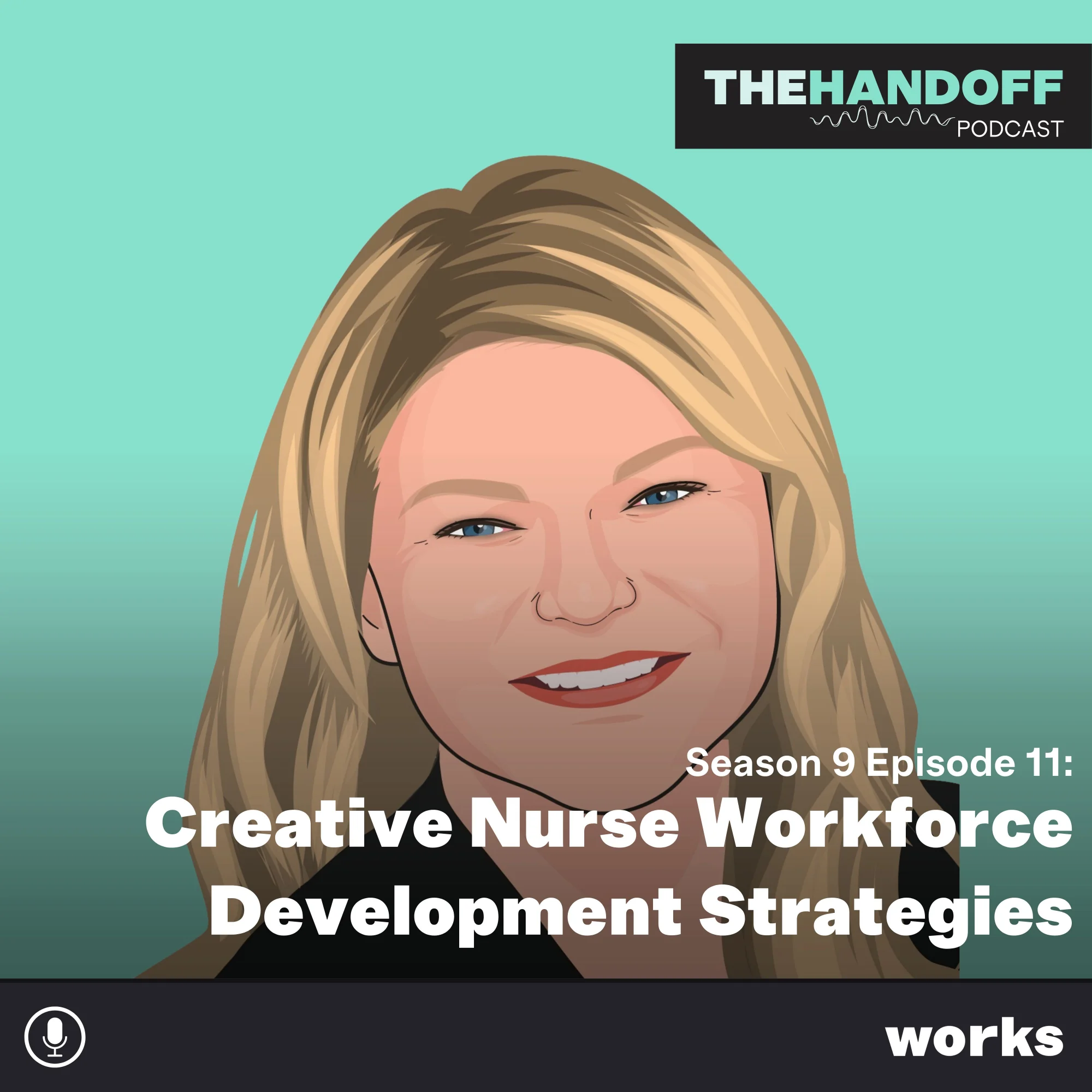 Episode 122: Creative Nurse Workforce Development Strategies