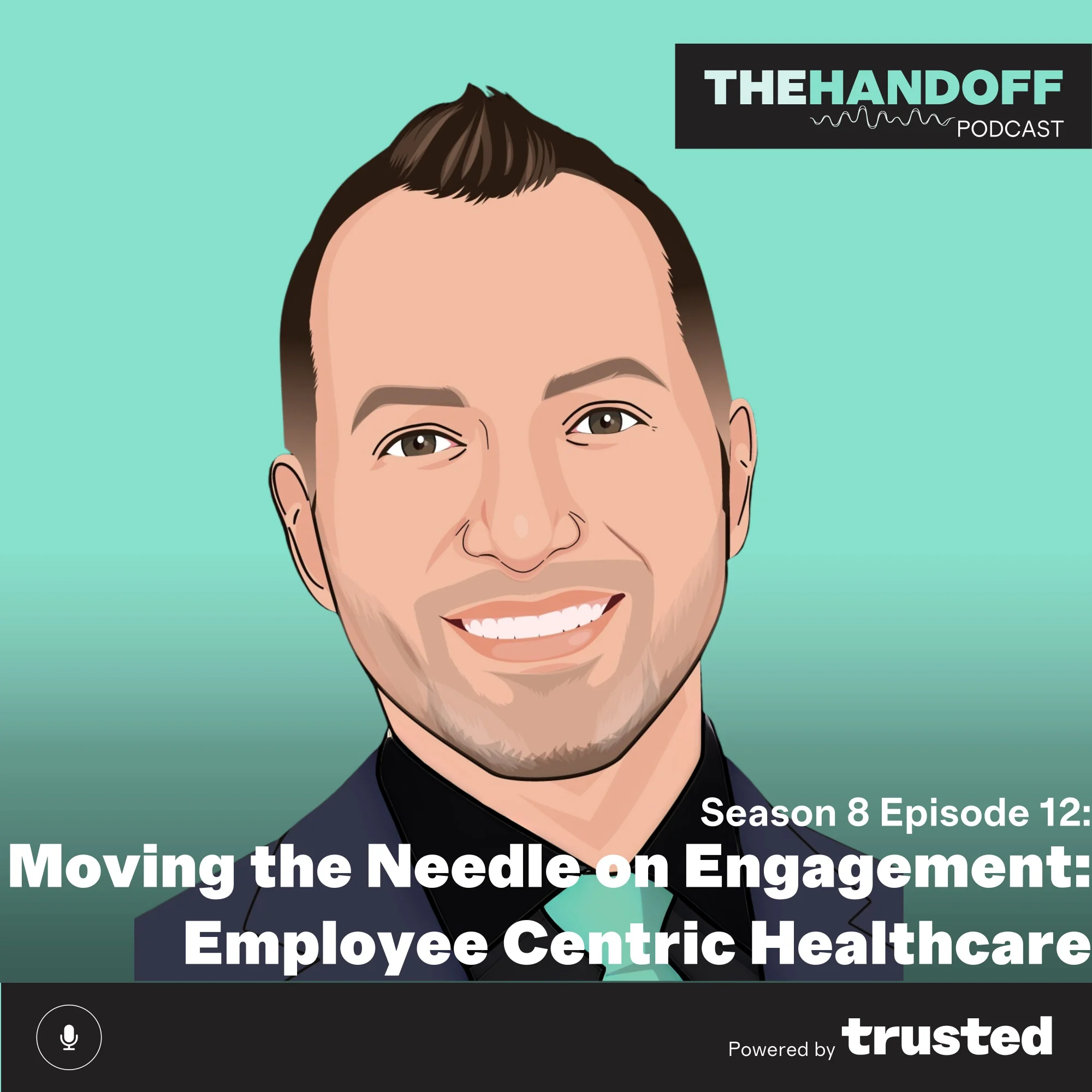 Episode 111: Moving the Needle on Engagement: Employee Centric Healthcare