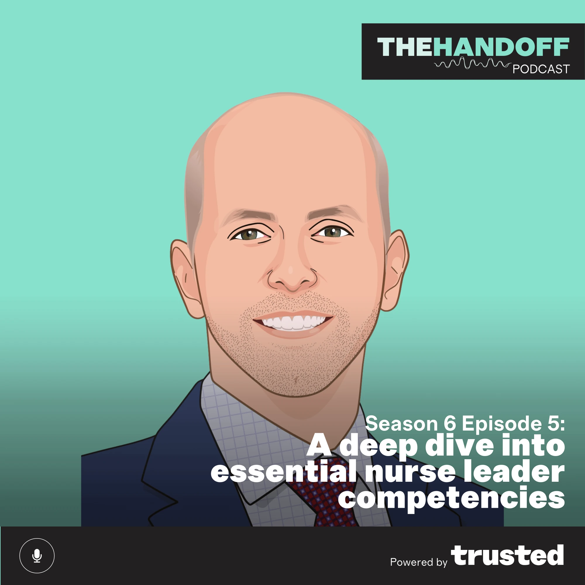 Episode 84: A deep dive into essential nurse leader competencies 