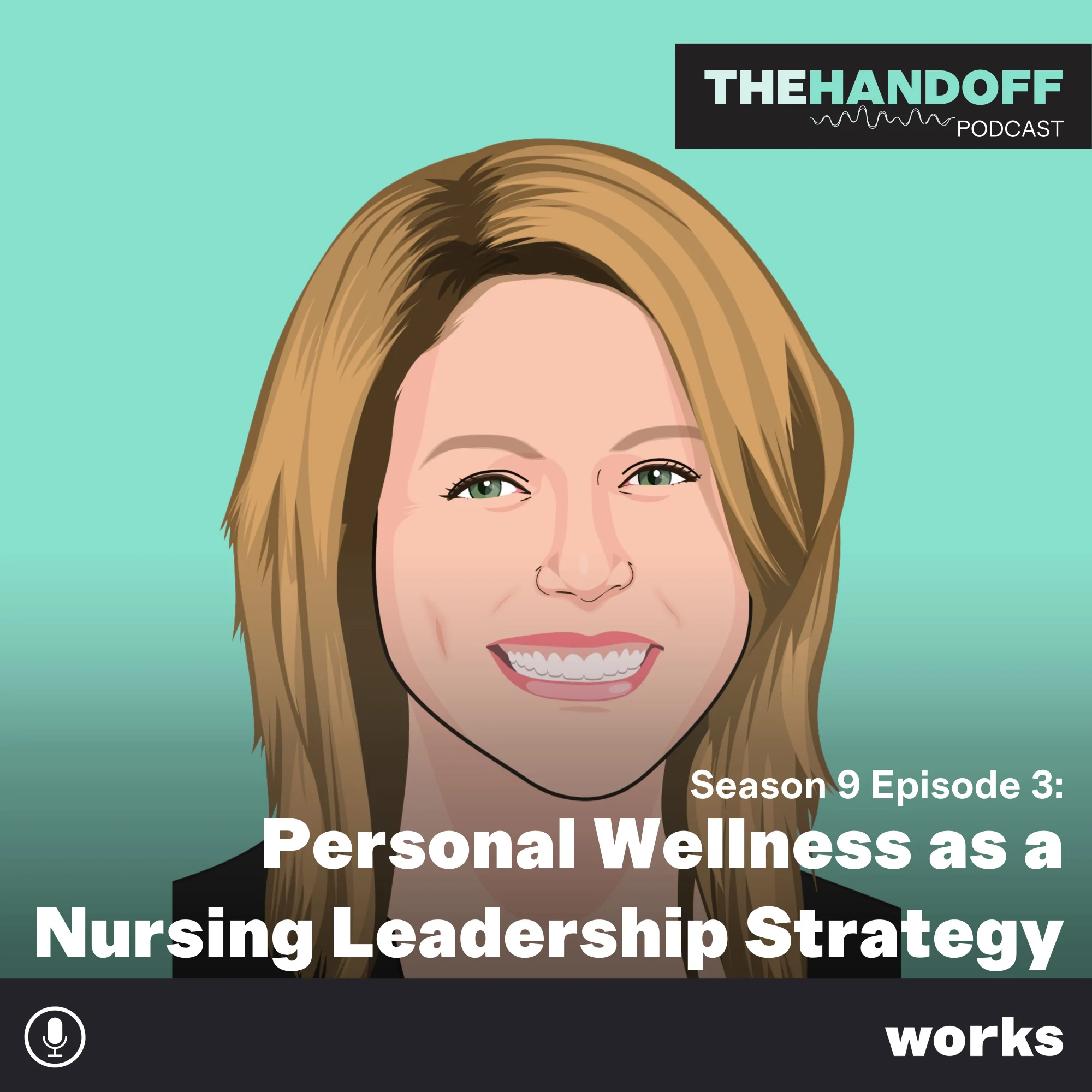 Episode 114: Personal Wellness as a Nursing Leadership Strategy 