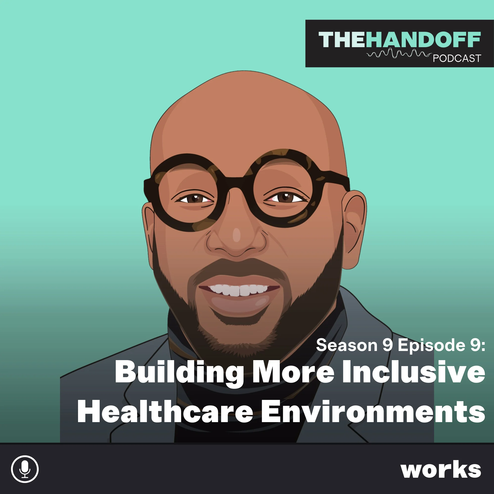 Episode 120: Building More Inclusive Care Environments