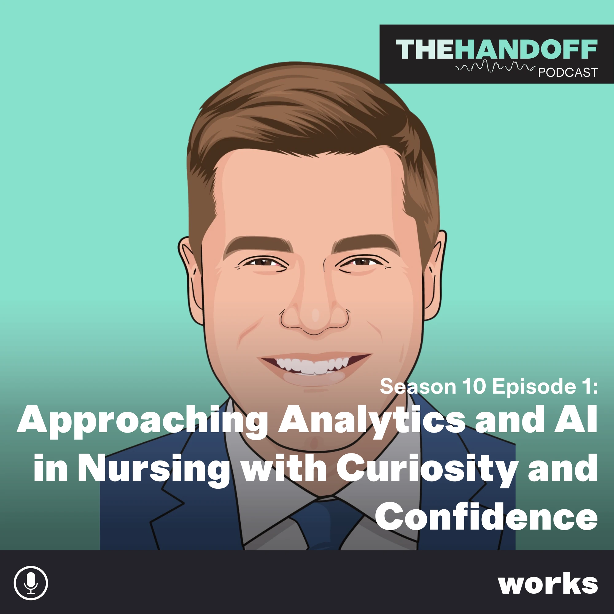 Episode 124: Approaching Analytics and AI in Nursing with Curiosity and Confidence