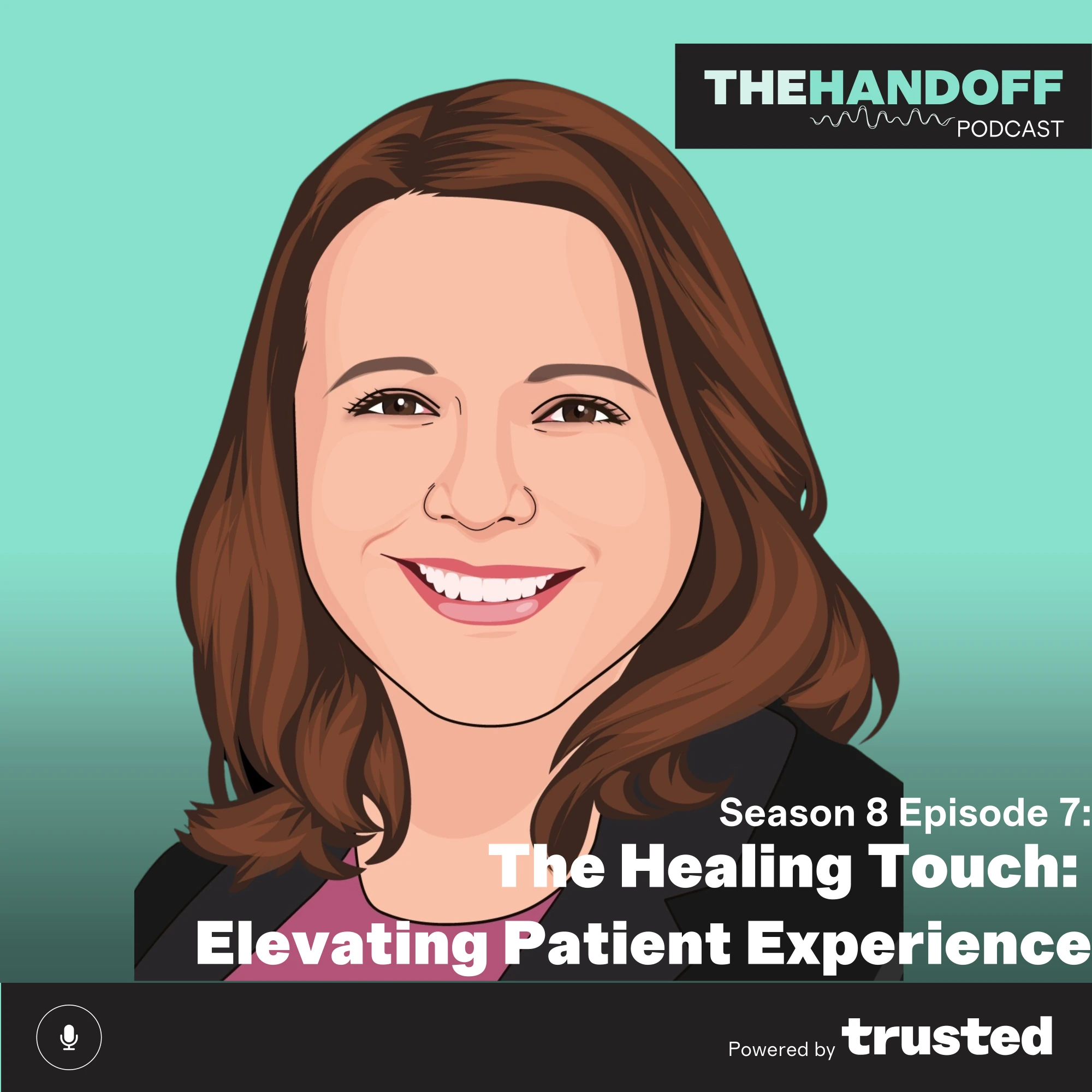 Episode 106: The Healing Touch: Elevating Patient Experience