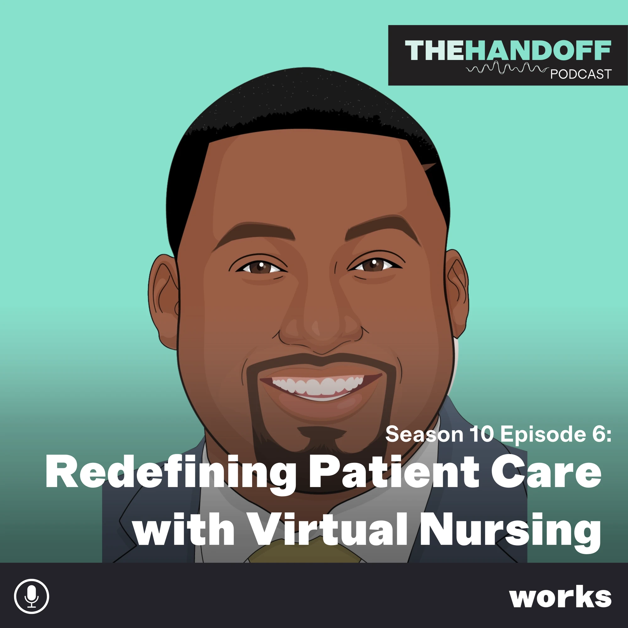 Episode 129: Redefining Patient Care with Virtual Nursing 